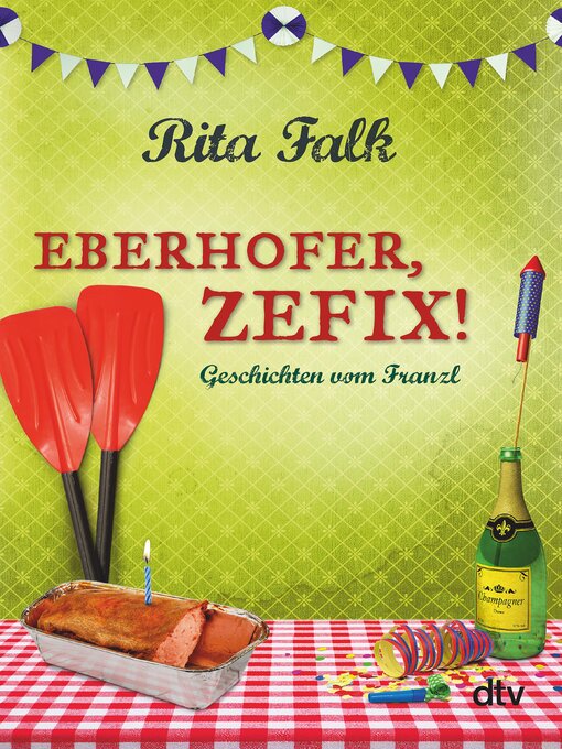 Title details for Eberhofer, Zefix! by Rita Falk - Available